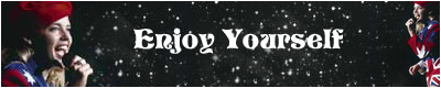 Enjoy yourself