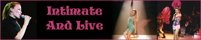 Intimate and live